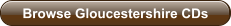 Browse Gloucestershire CDs
