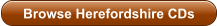 Browse Herefordshire CDs